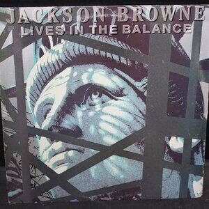 Jackson Browne - LIVES IN THE BALANCE